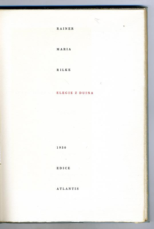 Rainer Maria Rilke, Pavel Eisner, Jan V. Pojer, Jaroslav Benda, Kryl & Scotti, Atlantis (edice) - Elegie z Duina