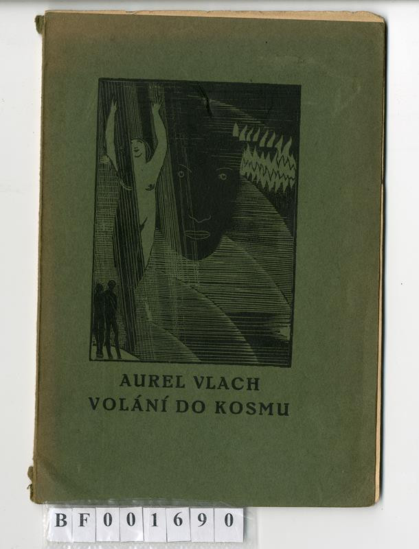 Josef Váchal, Aurel Vlach (vl. jménem Emanuel Hauner), L Danko - Volání do kosmu