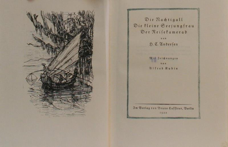 Alfred Kubin - Andersen:  Die Nachtigall. Die kleine Seejnagfrau.