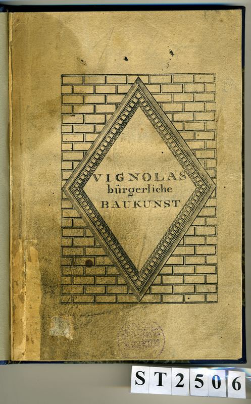 Johann Rudolf Fäsch, Giacomo Barozzi da Vignola - Bürgerliche Baukunst nach den Grundregeln der Fünf Säulenordnung