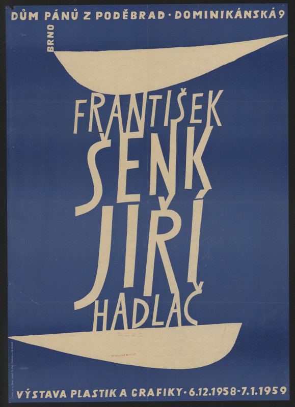 Jiří Hadlač - František Šenk, Jiří Hadlač, vžstava grafik a plastiky, ...1958-1959, Dům p. z Poděbrad