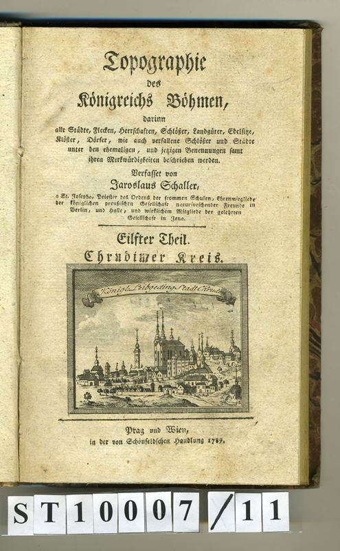 Josef František Jaroslav Schaller - Topographie des Königreichs Böhmen …Eilster Theil. Chrudimer Kreis
