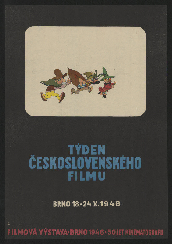 signatura ZB - Týden čsl.filmu. Brno 18.-24.X.1946. Filmová výstava Brno 1946. 50 let kinematografie