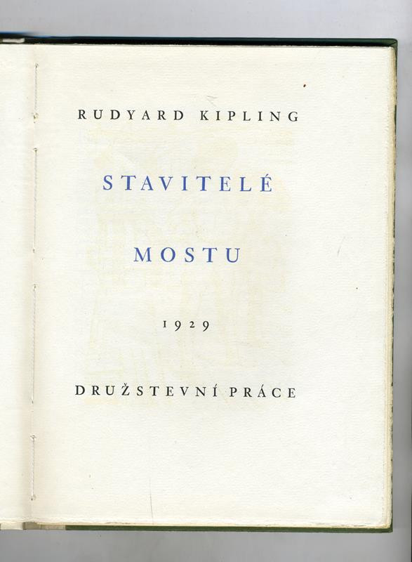 Kryl & Scotti, Jan Konůpek, Družstevní práce, Rudyard Kipling - Stavitelé mostu