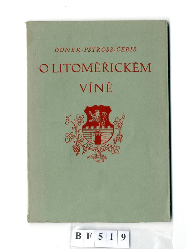 Edmund Donek, Method Kaláb, František Podešva - O litoměřickém víně