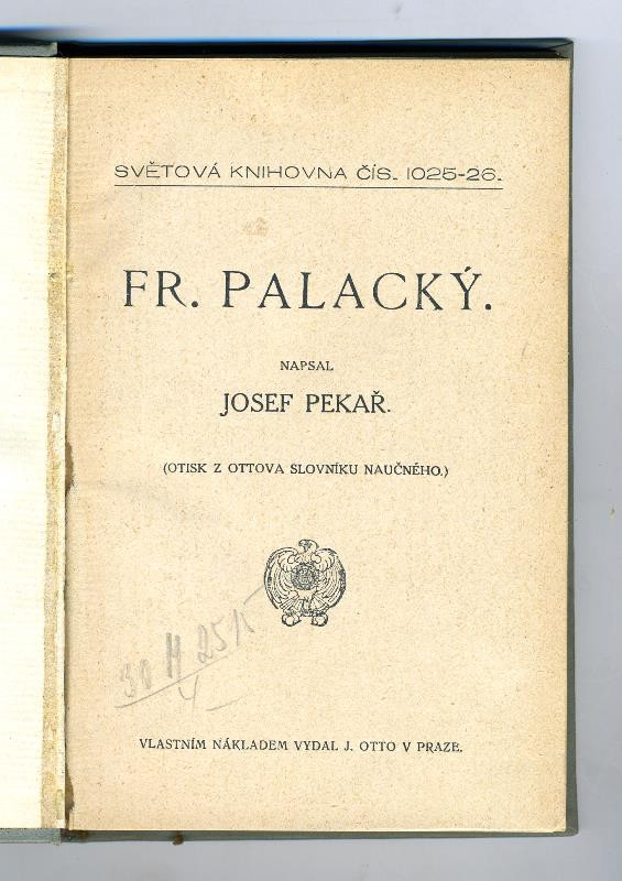 Josef Pekař, Jan Otto - Fr. Palacký