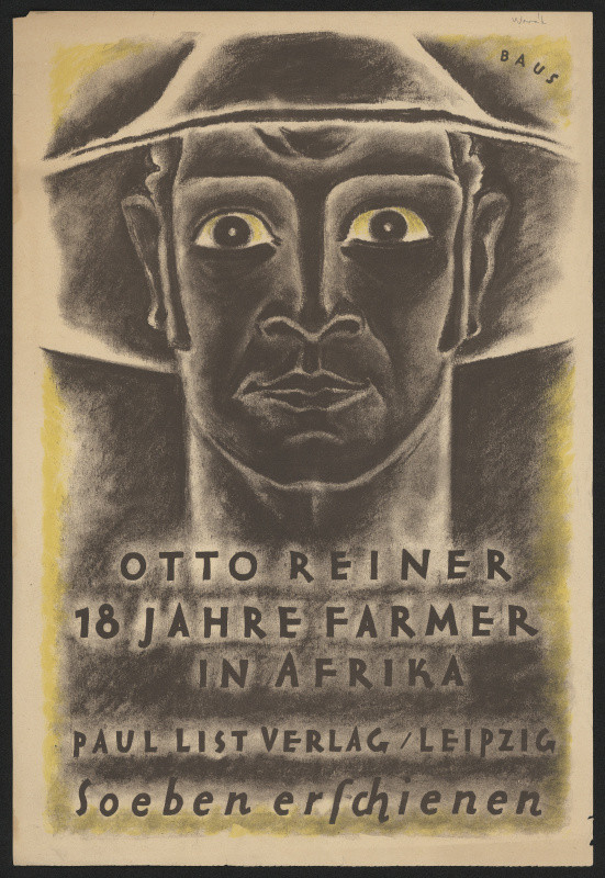 Georg Baus - Otto Reiner, 18 Jahrer Farmer in Afrika. Paul List Verlag, Leipzig