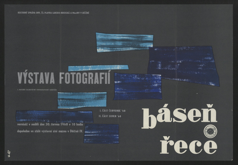 signatura VA - Výstava fotografií I. roč. celostátní fotograf.soutěže Báseň řece. Muzeum Děčín 1968