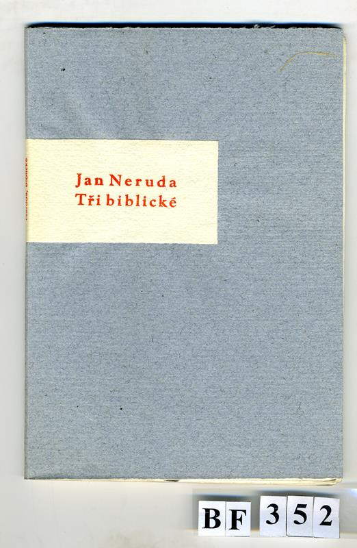 Josef Hladký, Michael Florian, Jan Neruda - Tři biblické z knihy Jana Nerudy Balady a romance