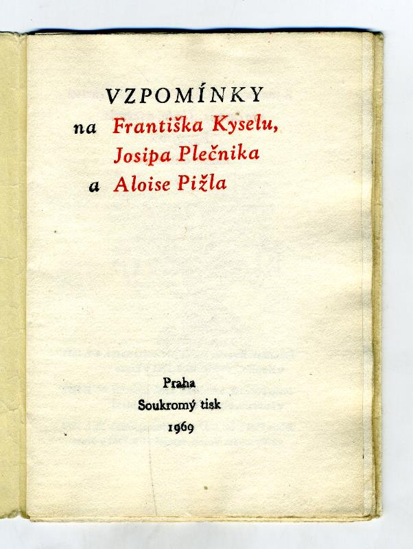 Alois Metelák, Alois Chvála - Vzpomínky na Františka Kyselu, Josipa Plečnika a Aloise Pižla