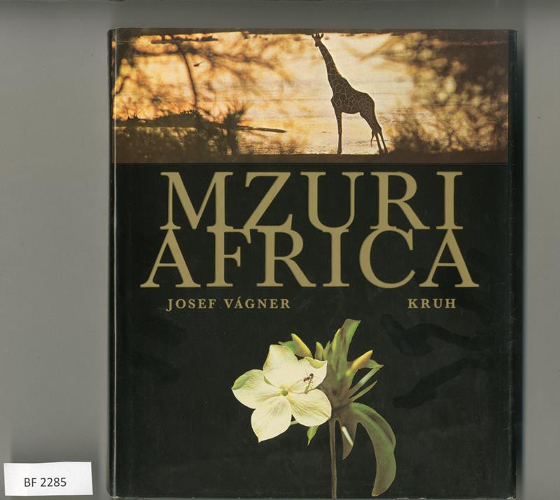 Josef Vágner, Jaroslav Cheben - Mzuri Africa