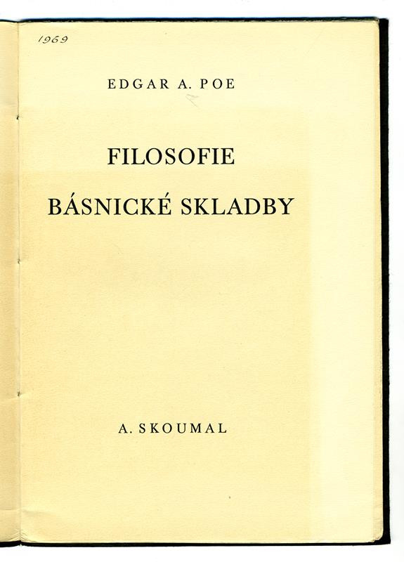 Edgar Allan Poe, Aloys Skoumal, Stanislav Vrbík - Filosofie básnické skladby