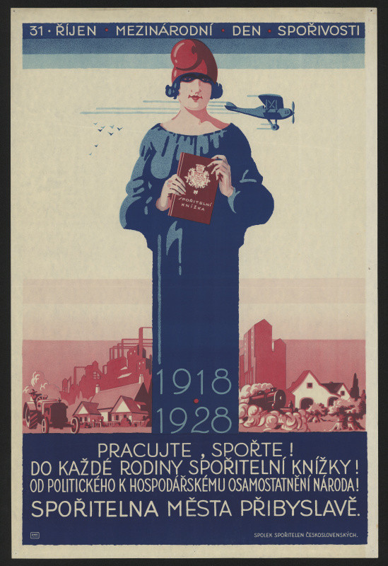 neznámý - Pracujte, spořte! 1918 - 1928. Spořitelna města Přibyslavě.
