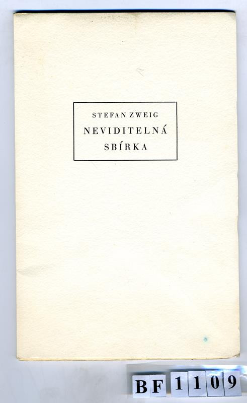 Rudolf Michalik, Stefan Zweig, Otto F. Babler - Neviditelná sbírka
