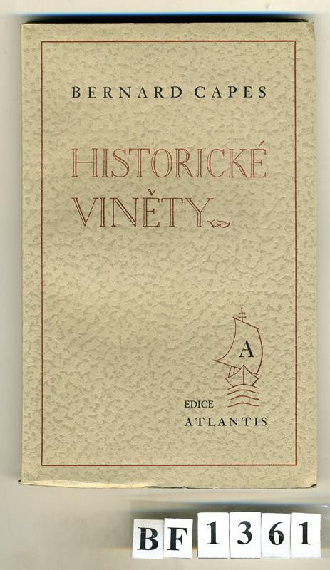 Jaroslav Skalický, František Doubrava, Jan V. Pojer, Kryl & Scotti, Atlantis (edice), Bernard Capes - Historické viněty