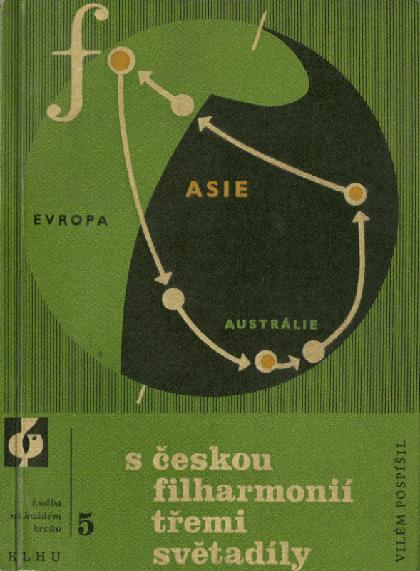 Jiří Rathouský - Vilém Pospíšil: S českou filharmonií třemi světadíly, N: SNKLHVU, E: Hudba na každém kroku 5