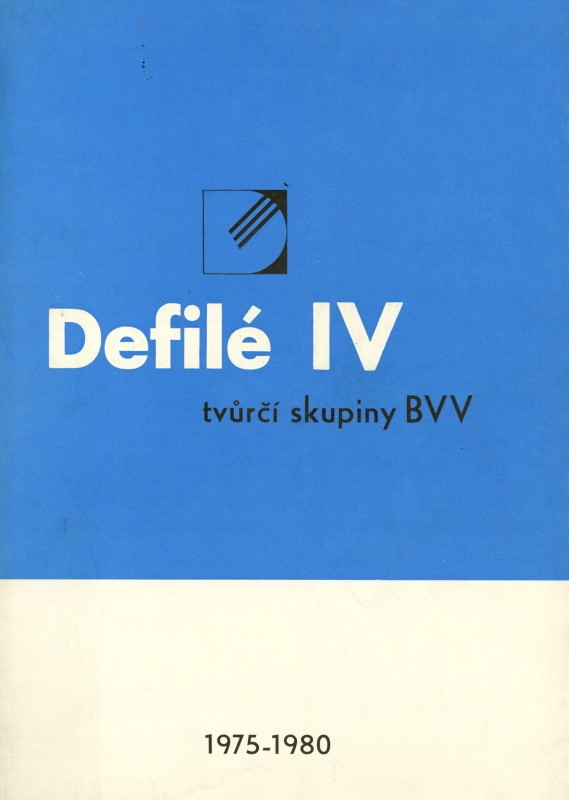 Jan Rajlich st. - Defilé IV. tvůrčí skupiny BVV 1975-1980