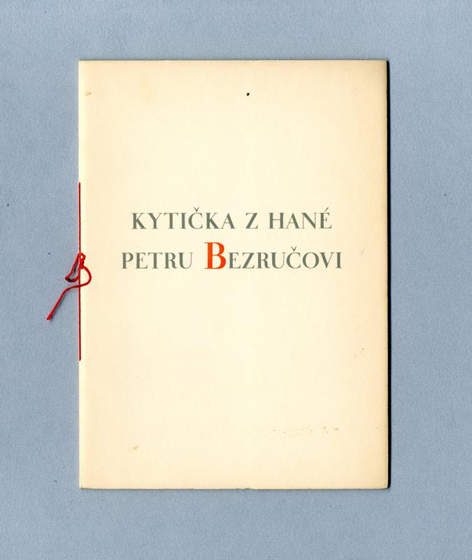 neurčený autor, Josef Koudelák - Kytička z Hané Petru Bezručovi