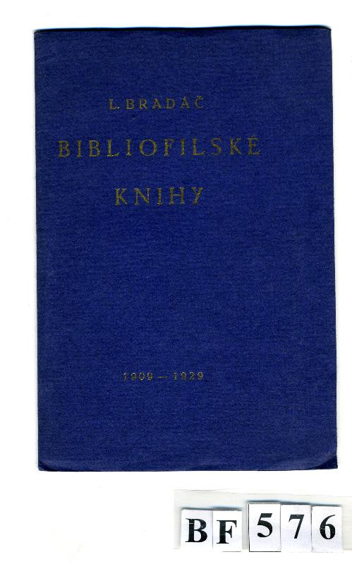 Ludvík Bradáč - Bibliofilské knihy