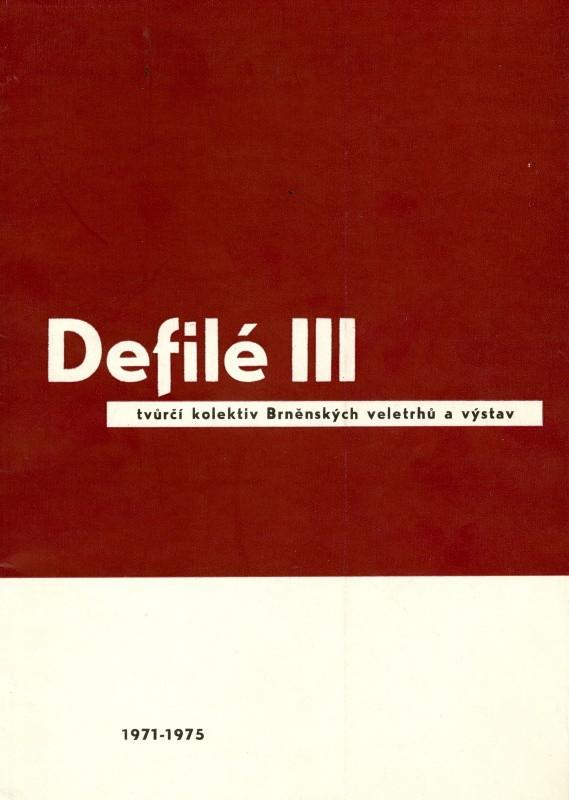 Vaclav Roštlapil - Defilé III. tvůrčí kolektiv Brněnských veletrhů a výstav 1971-1975