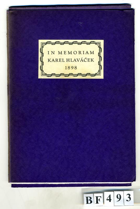 Svatopluk Klír, Státní tiskárna, Karel Dyrynk, František Kobliha, neurčený autor - In memoriam Karel Hlaváček 1898